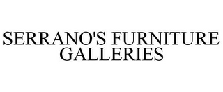 SERRANO'S FURNITURE GALLERIES