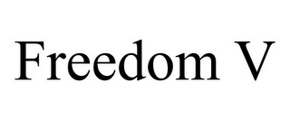 FREEDOM V