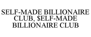 SELF-MADE BILLIONAIRE CLUB, $ELF-MADE BILLIONAIRE CLUB
