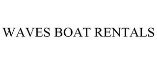 WAVES BOAT RENTALS