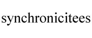 SYNCHRONICITEES