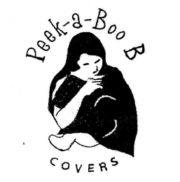 PEEK-A-BOO B COVERS