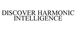 DISCOVER HARMONIC INTELLIGENCE