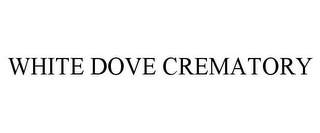 WHITE DOVE CREMATORY