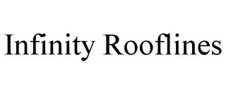 INFINITY ROOFLINES