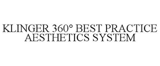 KLINGER 360° BEST PRACTICE AESTHETICS SYSTEM