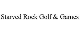 STARVED ROCK GOLF & GAMES