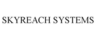 SKYREACH SYSTEMS