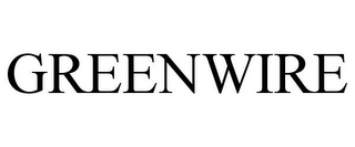 GREENWIRE