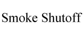 SMOKE SHUTOFF