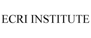 ECRI INSTITUTE