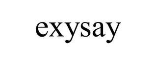 EXYSAY