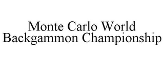 MONTE CARLO WORLD BACKGAMMON CHAMPIONSHIP