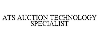 ATS AUCTION TECHNOLOGY SPECIALIST