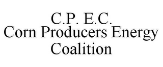 C.P. E.C. CORN PRODUCERS ENERGY COALITION