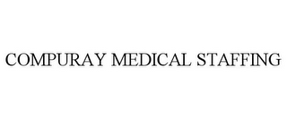 COMPURAY MEDICAL STAFFING