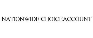 NATIONWIDE CHOICEACCOUNT