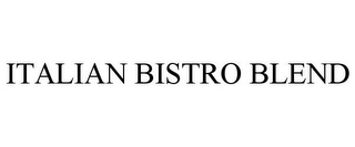 ITALIAN BISTRO BLEND