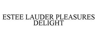 ESTEE LAUDER PLEASURES DELIGHT