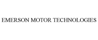 EMERSON MOTOR TECHNOLOGIES