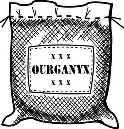 XXX OURGANYX XXX