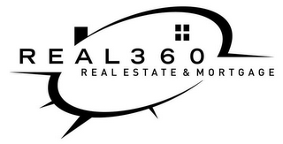 REAL 360 REAL ESTATE & MORTGAGE