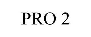 PRO 2