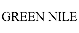 GREEN NILE