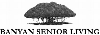 BANYAN SENIOR LIVING