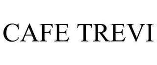 CAFE TREVI
