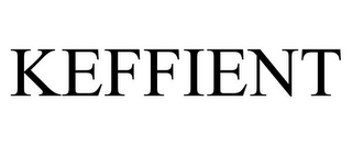 KEFFIENT