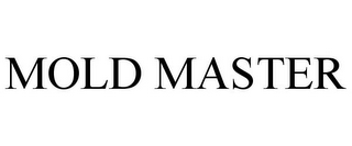 MOLD MASTER