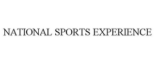 NATIONAL SPORTS EXPERIENCE