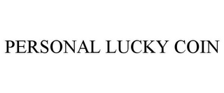 PERSONAL LUCKY COIN