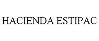 HACIENDA ESTIPAC