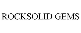 ROCKSOLID GEMS