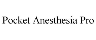 POCKET ANESTHESIA PRO