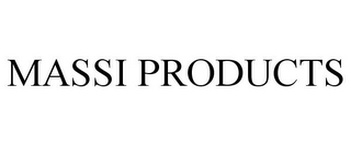 MASSI PRODUCTS