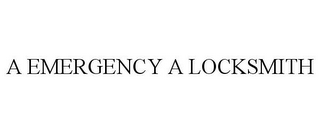 A EMERGENCY A LOCKSMITH