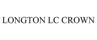LONGTON LC CROWN
