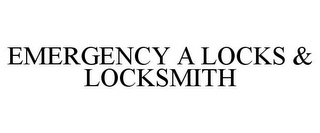 EMERGENCY A LOCKS & LOCKSMITH