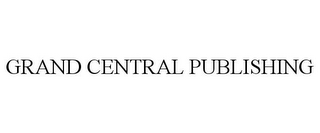 GRAND CENTRAL PUBLISHING