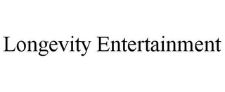 LONGEVITY ENTERTAINMENT