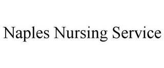 NAPLES NURSING SERVICE