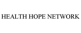 HEALTH HOPE NETWORK