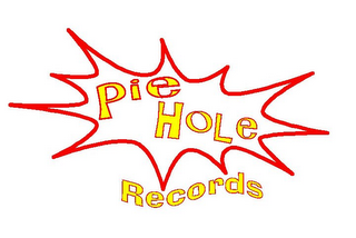 PIE HOLE RECORDS