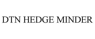 DTN HEDGE MINDER