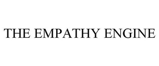 THE EMPATHY ENGINE