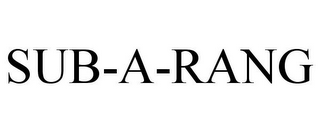 SUB-A-RANG