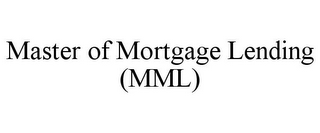 MASTER OF MORTGAGE LENDING (MML)